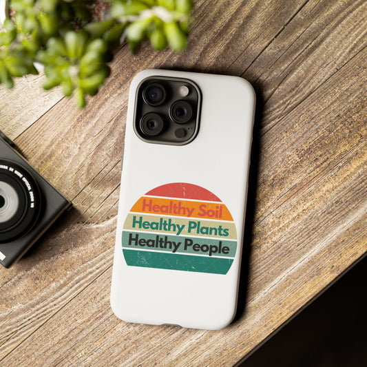 Phone Case - Healthy Soil - White