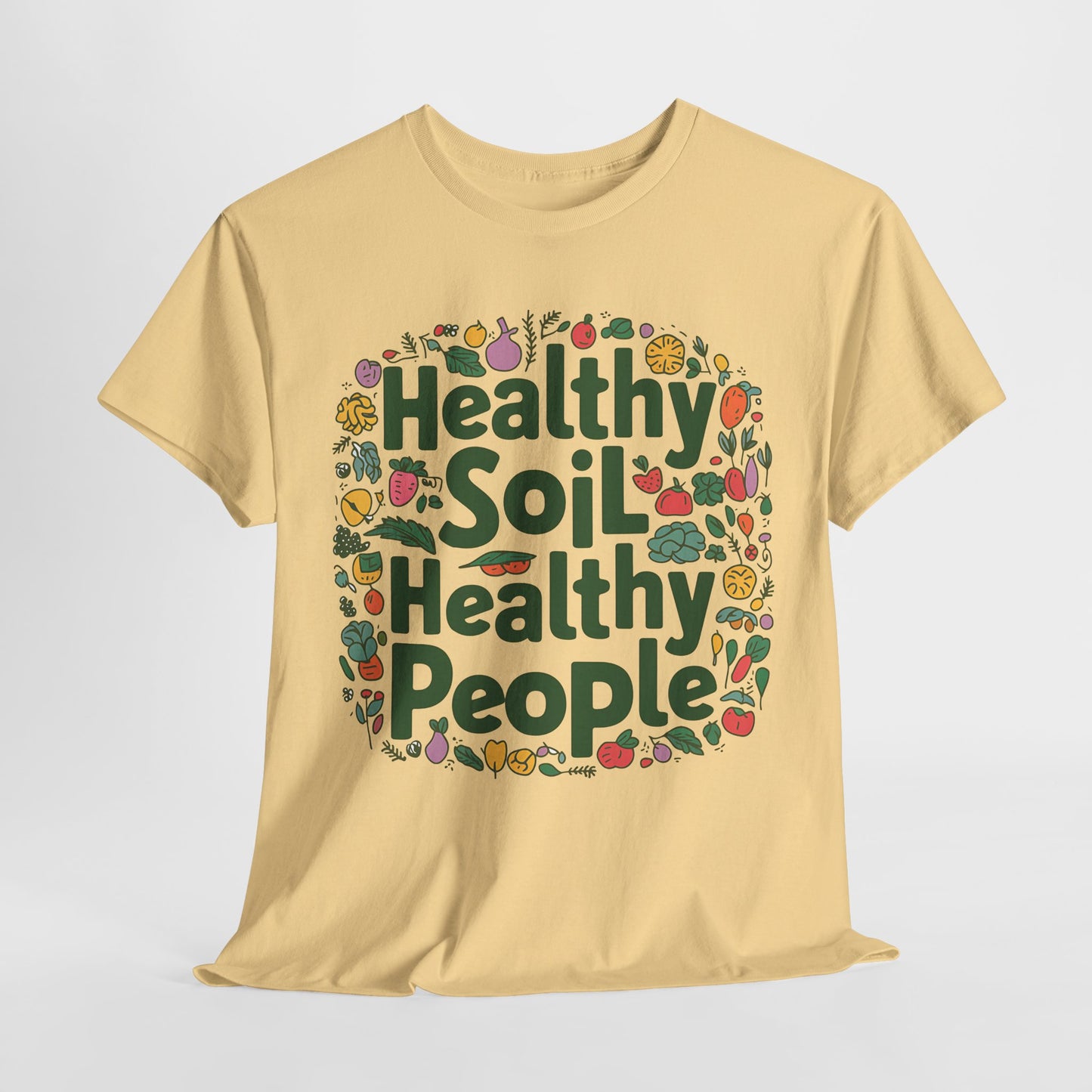 Healthy Soil, Healthy People T-shirt #4