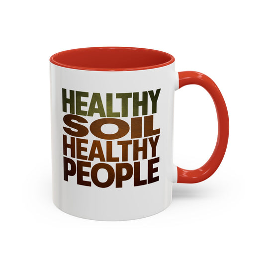 Healthy Soil Healthy People Mug, 11oz #5