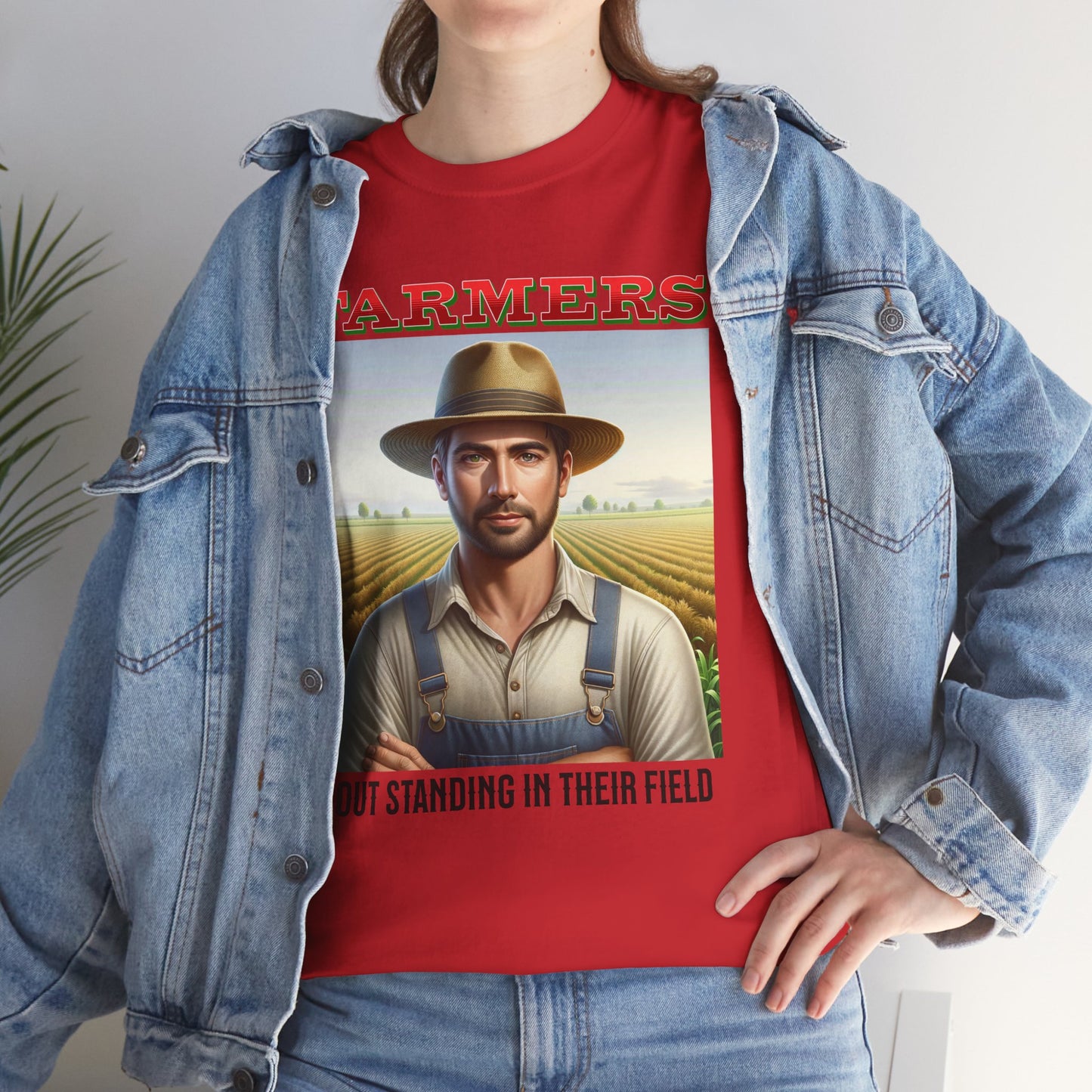 Farmers Out Standing in their field T-shirt