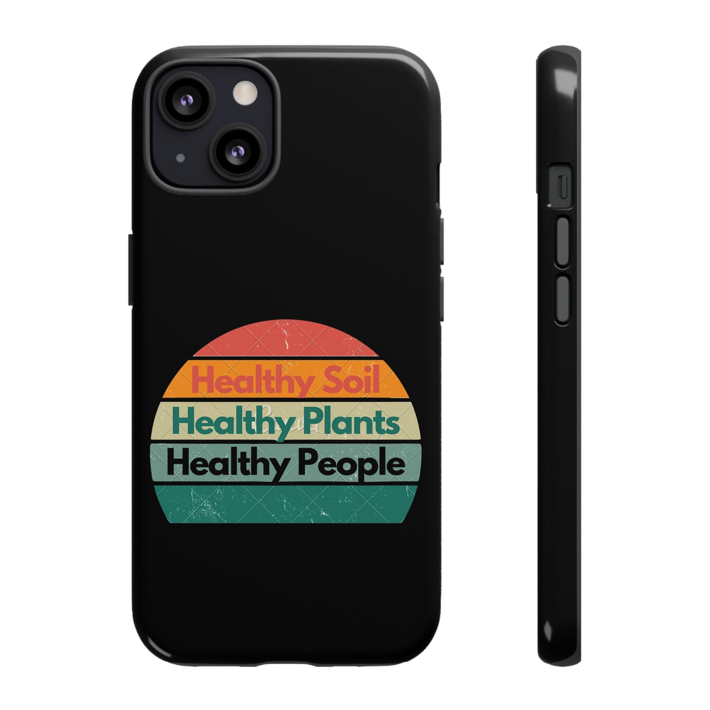 Phone Case - Healthy Soil - Black