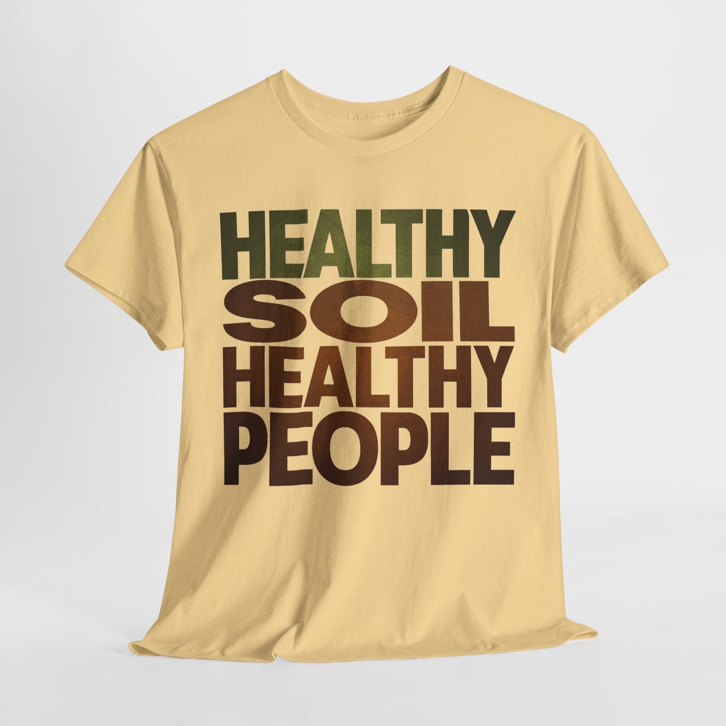 Healthy Soil, Healthy People T-shirt #5